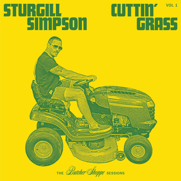 Sturgill Simpson – Cuttin’ Grass – Vol. 1 (Butcher Shoppe Sessions) (2020) [Official Digital Download 24bit/96kHz]
