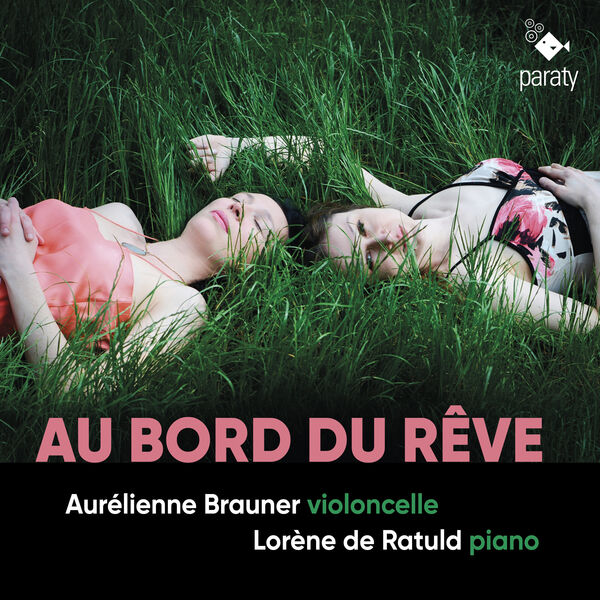 Aurélienne Brauner, Lorène de Ratuld - Au bord du rêve (2023) [FLAC 24bit/48kHz] Download