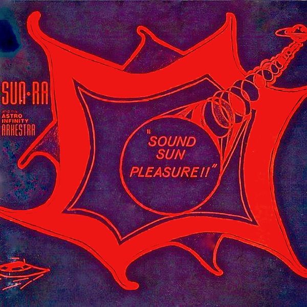 Sun Ra Arkestra – Sound Sun Pleasure!! (1970/2019) [Official Digital Download 24bit/44,1kHz]