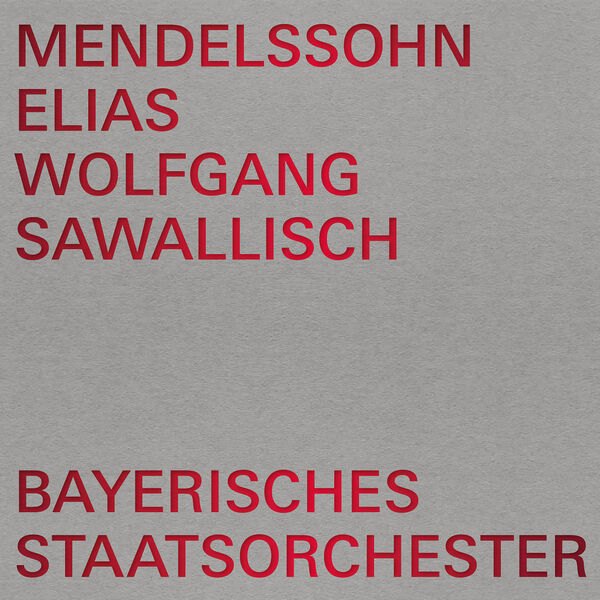 Bayerisches Staatsorchester  – Mendelssohn: Elijah, Op. 70, MWV A 25 (2023) [Official Digital Download 24bit/48kHz]