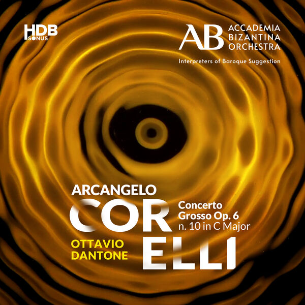 Accademia Bizantina - Corelli: Concerto Grosso in C Major, Op. 6 No. 10 (2023) [FLAC 24bit/88,2kHz] Download