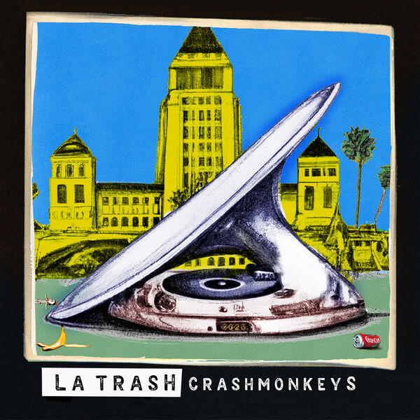 CrashMonkeys – LA Trash (2023) [FLAC 24bit/44,1kHz]