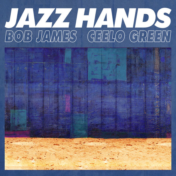 Bob James – Jazz Hands (2023) [Official Digital Download 24bit/44,1kHz]