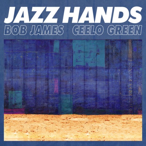 Bob James – Jazz Hands (2023) [FLAC 24 bit, 44,1 kHz]