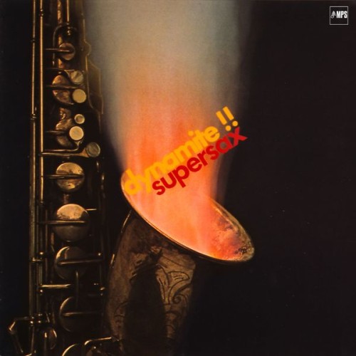Supersax – Dynamite (1979/2015) [FLAC 24 bit, 88,2 kHz]