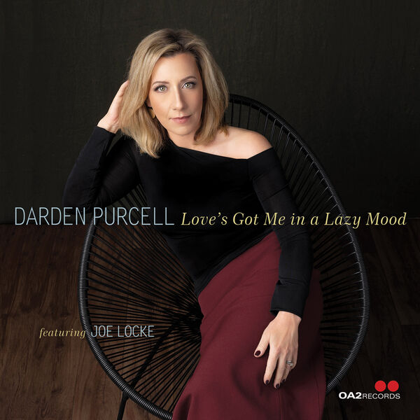 Darden Purcell – Love’s Got Me in a Lazy Mood (2023) [FLAC 24bit/96kHz]