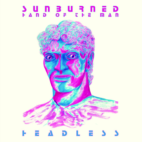 Sunburned Hand of the Man – Headless (2020) [Official Digital Download 24bit/96kHz]
