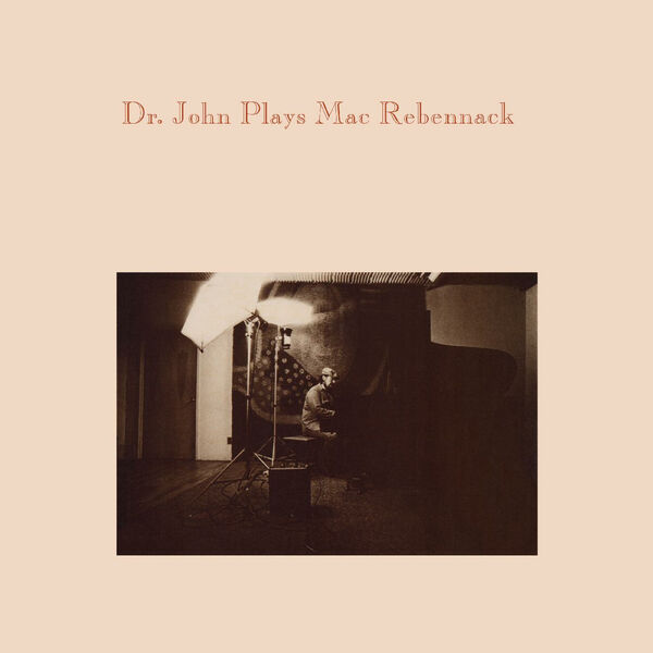 Dr. John - Plays Mac Rebennack (Expanded Edition) (1981/2023) [FLAC 24bit/96kHz]