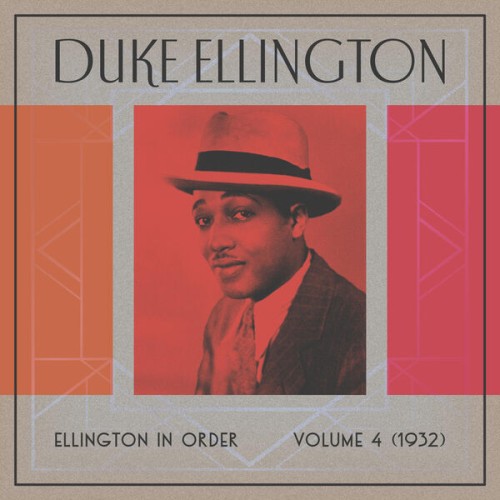 Duke Ellington – Ellington In Order, Volume 4 (1932) (2023) [FLAC 24 bit, 44,1 kHz]