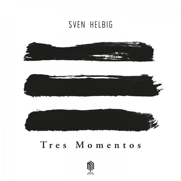 Sven Helbig & Deutsches Kammerorchester Berlin – Tres Momentos (2018) [Official Digital Download 24bit/48kHz]