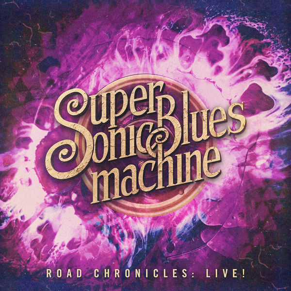 Supersonic Blues Machine – Road Chronicles: Live! (2019) [Official Digital Download 24bit/48kHz]