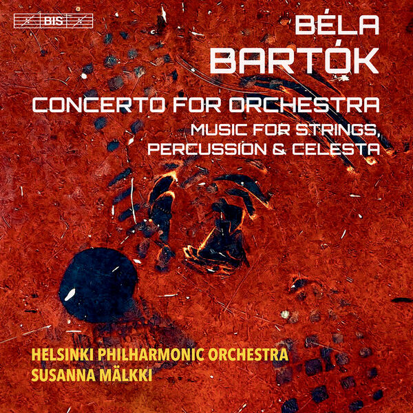 Helsinki Philharmonic Orchestra & Susanna Mälkki – Bartók: Orchestral Works  (2021) [Official Digital Download 24bit/96kHz]