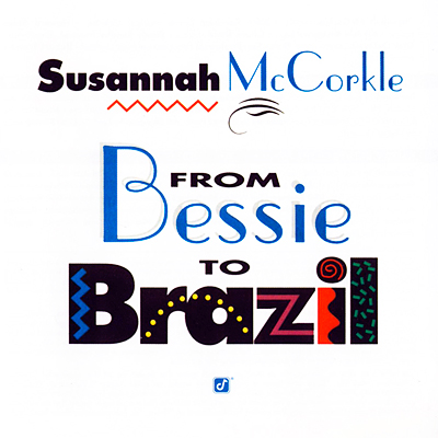 Susannah McCorkle – From Bessie To Brazil (1993/2006) [Official Digital Download 24bit/88,2kHz]