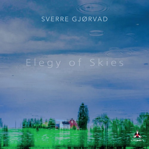 Sverre Gjørvad – Elegy of Skies (2020) [FLAC 24 bit, 48 kHz]