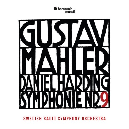 Swedish Radio Symphony Orchestra, Daniel Harding – Mahler: Symphony No. 9 (2018) [FLAC 24 bit, 48 kHz]