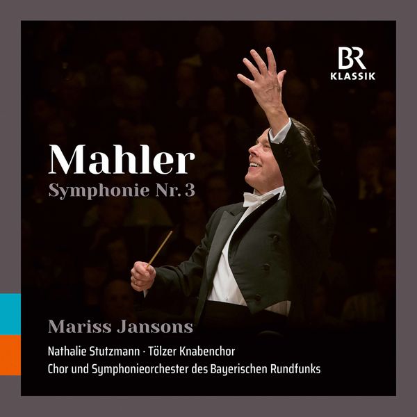 Symphonieorchester Des Bayerischen Rundfunks, Mariss Jansons – Mahler: Symphony No. 3 in D Minor (Live) (2021) [Official Digital Download 24bit/48kHz]