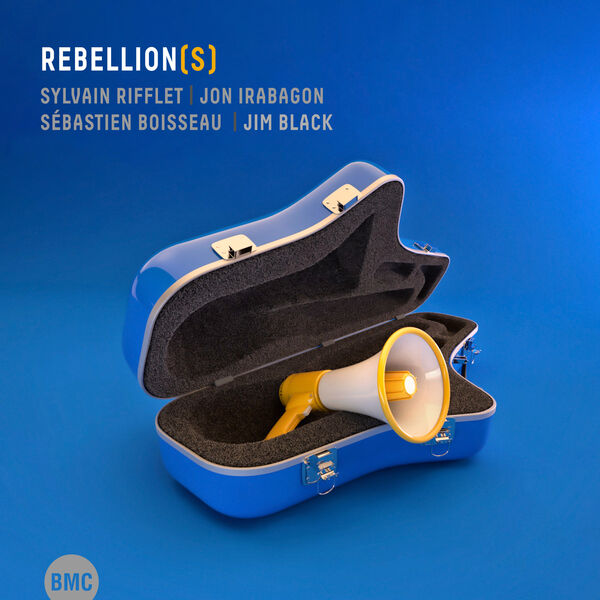 Sylvain Rifflet, Jon Irabagon, Sebastien Boisseau, Jim Black – Rebellion(s) (2020) [Official Digital Download 24bit/44,1kHz]