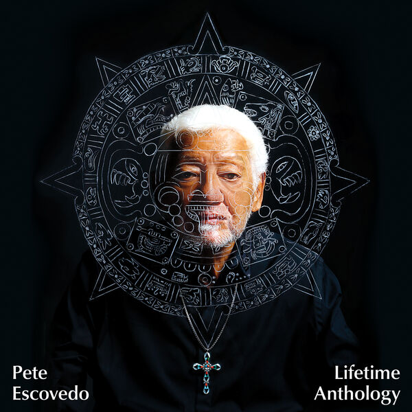 Pete Escovedo – Lifetime Anthology (2023) [FLAC 24bit/44,1kHz]