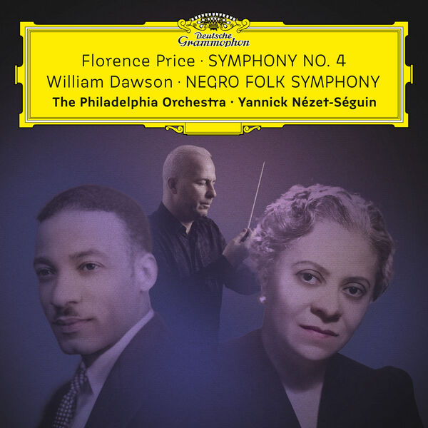 Philadelphia Orchestra, Yannick Nézet-Séguin – Florence Price: Symphony No. 4 – William Dawson: Negro Folk Symphony (2023) [Official Digital Download 24bit/192kHz]