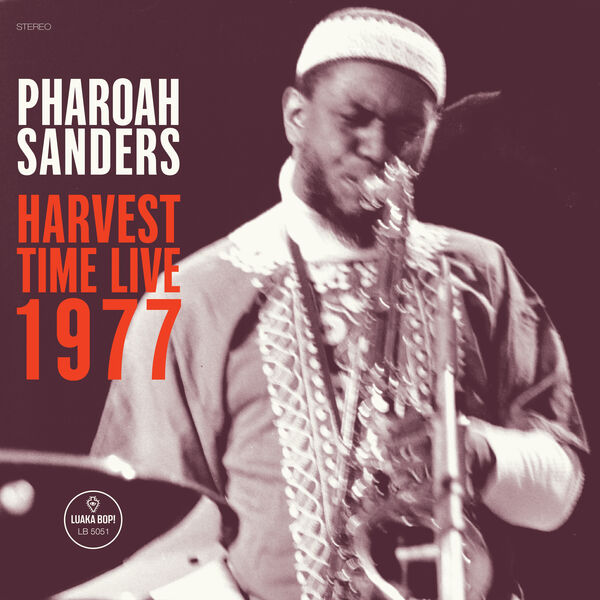 Pharoah Sanders – Harvest Time Live 1977 (2023) [Official Digital Download 24bit/96kHz]