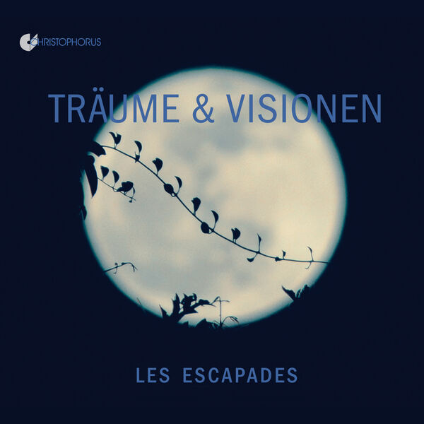 Les Escapades - Träume und Visionen (2023) [FLAC 24bit/48kHz] Download