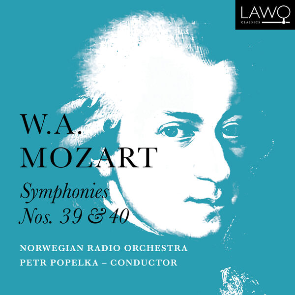Norwegian Radio Orchestra, Petr Popelka – Mozart: Symphonies Nos. 39 & 40 (2023) [Official Digital Download 24bit/192kHz]