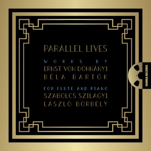Szabolcs Szilágyi, László Borbély – Parallel Lives – Works by Ernst von Dohnányi and Béla Bartók for flute and piano (2020/2021) [FLAC 24 bit, 192 kHz]