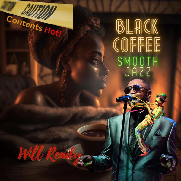 Will Ready – Black Coffee (2023) [FLAC 24bit/44,1kHz]