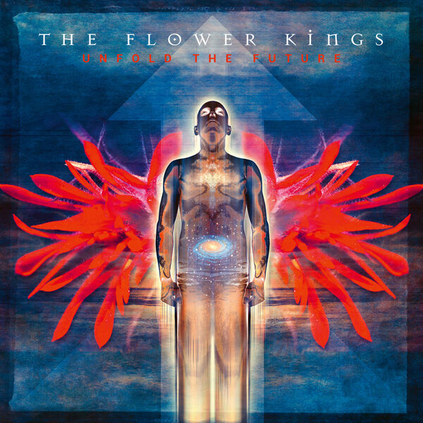 The Flower Kings - Unfold The Future (2022 Remaster) (2002/2022) [FLAC 24bit/96kHz]