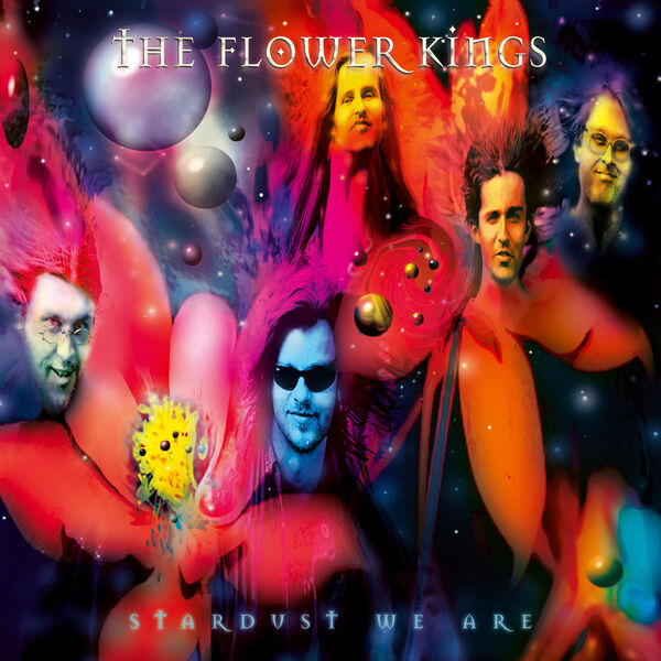 The Flower Kings - Stardust We Are (1997/2022) [FLAC 24bit/96kHz]
