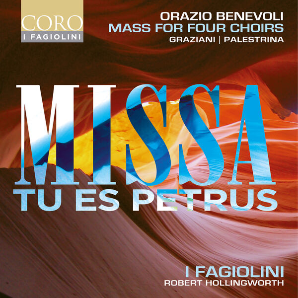 I Fagiolini & Robert Hollingworth – Benevoli: Missa Tu es Petrus (2023) [Official Digital Download 24bit/96kHz]