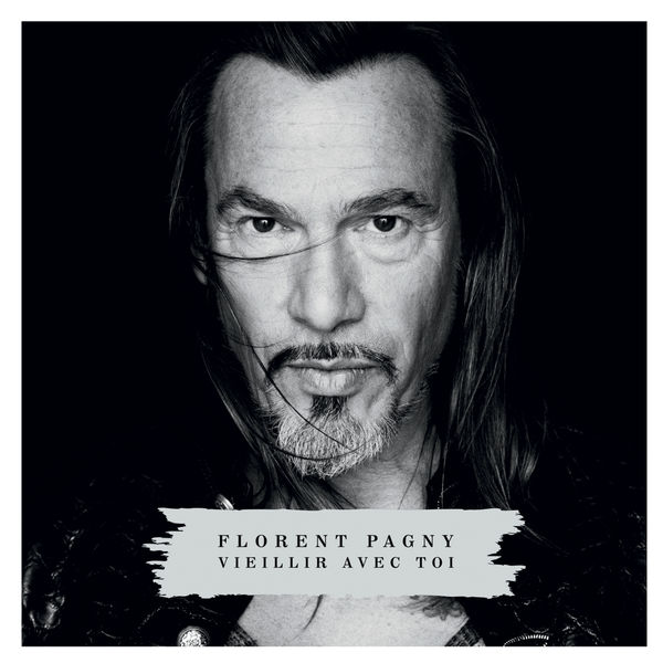 Florent Pagny – Vieillir avec toi (Deluxe Version) (2013) [Official Digital Download 24bit/44,1kHz]