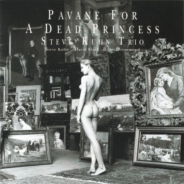 Steve Kuhn Trio – Pavane For A Dead Princess (2006) SACD ISO + Hi-Res FLAC