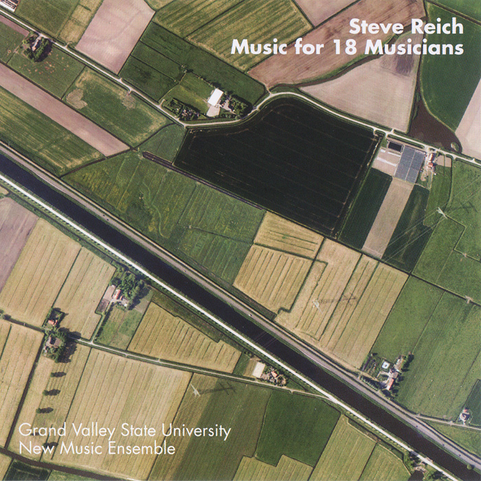 GVSU New Music Ensemble – Steve Reich: Music For 18 Musicians (2007) MCH SACD ISO + Hi-Res FLAC