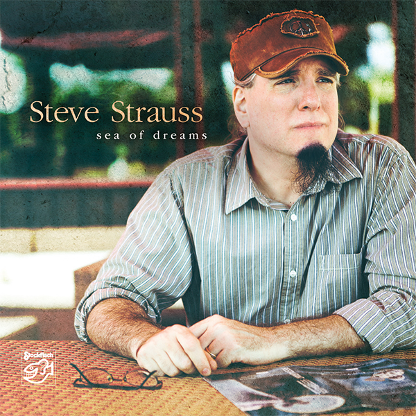 Steve Strauss – Sea Of Dreams (2015) SACD ISO + Hi-Res FLAC