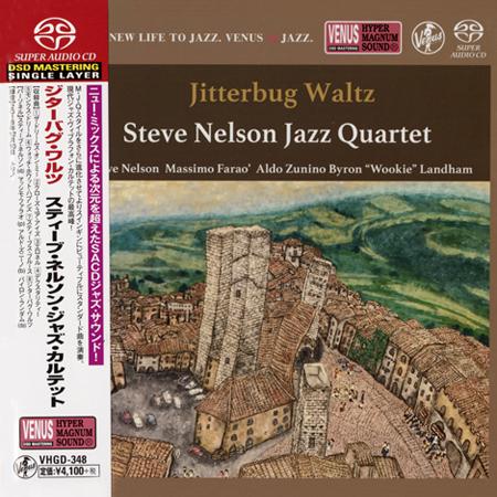 Steve Nelson Jazz Quartet – Jitterbug Waltz (2019) [Venus Japan] SACD ISO + DSF DSD64 + Hi-Res FLAC