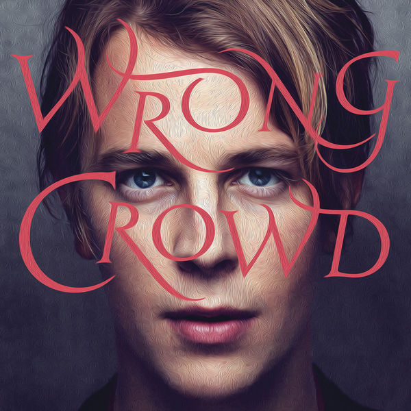 Tom Odell – Wrong Crowd (Deluxe Edition) (2016) [Official Digital Download 24bit/96kHz]