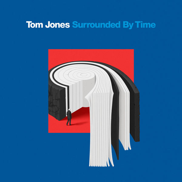 Tom Jones – Surrounded By Time (2021) [Official Digital Download 24bit/96kHz]