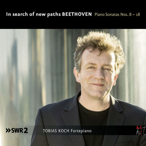 Tobias Koch – Beethoven: Piano Sonatas Nos. 8-18 “On search of new paths” (2021) [Official Digital Download 24bit/48kHz]