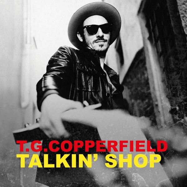 T.G. Copperfield – Talkin’ Shop (2019) [Official Digital Download 24bit/48kHz]