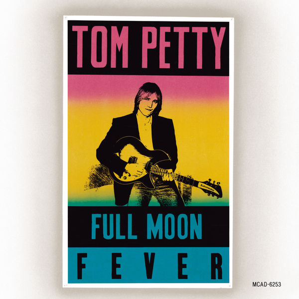 Tom Petty – Full Moon Fever (1989/2015) [Official Digital Download 24bit/96kHz]