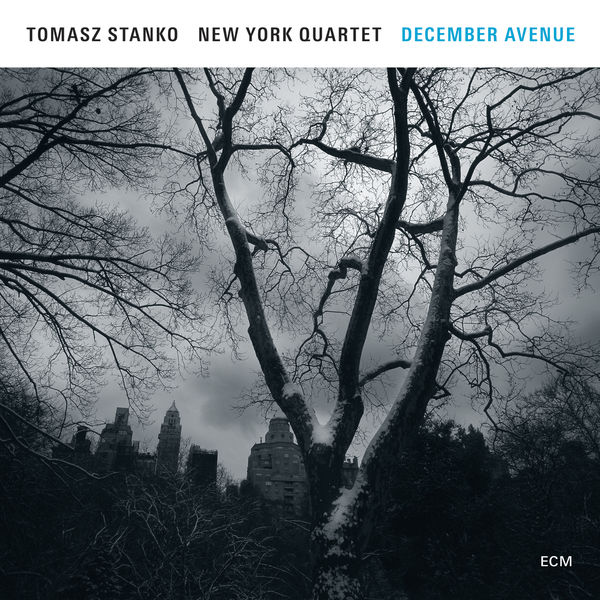 Tomasz Stańko New York Quartet – December Avenue (2017) [Official Digital Download 24bit/88,2kHz]