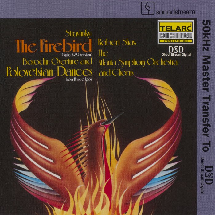 The Atlanta Symphony Orchestra And Chorus – Stravinsky: The Firebird / Borodin: Music from Prince Igor (1972) [Reissue 2000] SACD ISO + Hi-Res FLAC