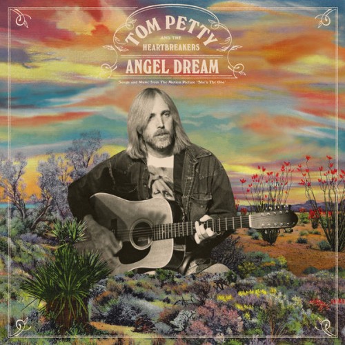 Tom Petty & The Heartbreakers – Angel Dream (Songs and Music From The Motion Picture “She’s The One”) (2021) [FLAC 24 bit, 96 kHz]