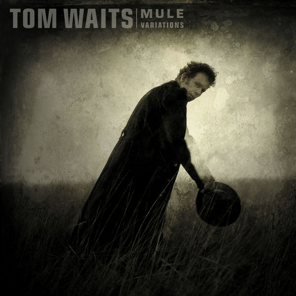 Tom Waits – Mule Variations (Remastered) (1999/2017) [Official Digital Download 24bit/96kHz]