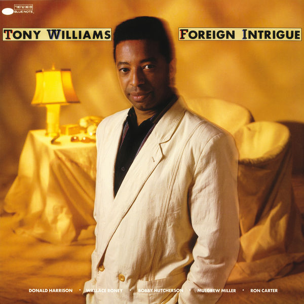 Tony Williams – Foreign Intrigue (1985/2015) [Official Digital Download 24bit/192kHz]