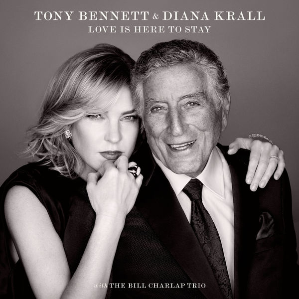 Tony Bennett & Diana Krall – Love Is Here To Stay (2018) [Official Digital Download 24bit/96kHz]