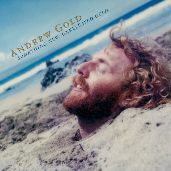 Andrew Gold – Something New: Unreleased Gold (2020) [FLAC 24bit/96kHz]
