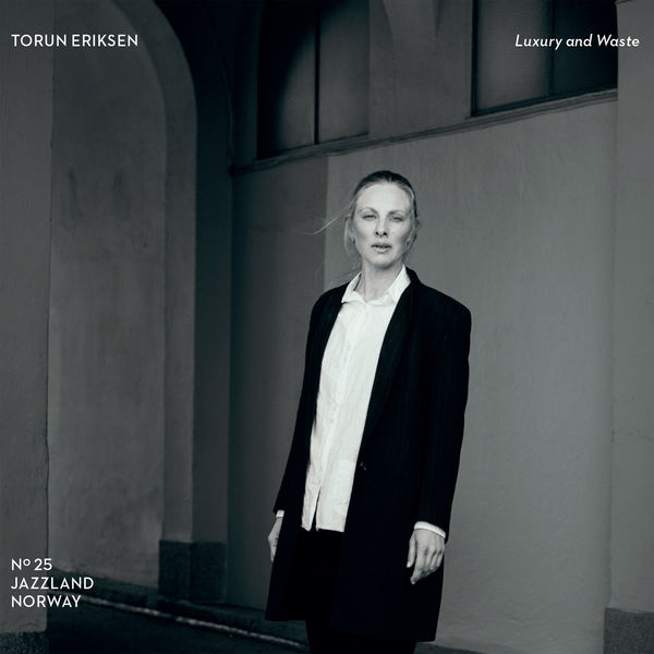Torun Eriksen & Kjetil Dalland – Luxury and Waste (2018) [Official Digital Download 24bit/44,1kHz]