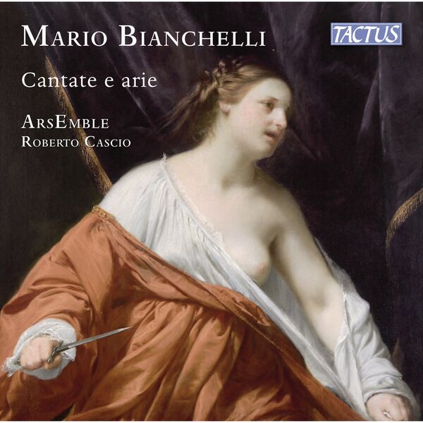 ArsEmble, Roberto Cascio - Bianchelli: Cantate e arie (2023) [FLAC 24bit/96kHz] Download